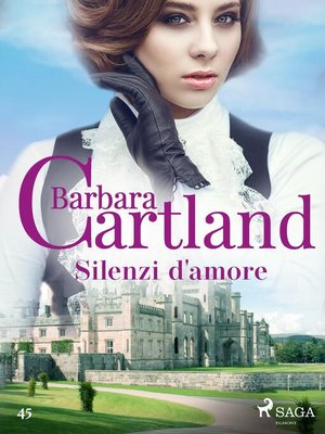 cover image of Silenzi d'amore (La collezione eterna di Barbara Cartland 45)